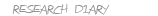 Research diary